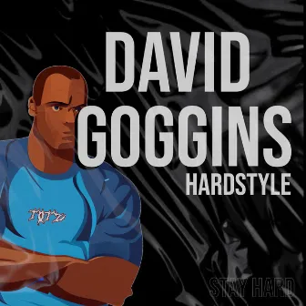 David Goggins - Hardstyle by David Goggings Motivation