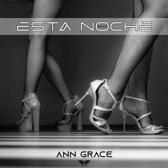 Esta Noche by Ann Grace