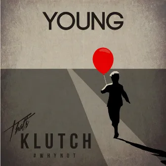 Young by Klutch