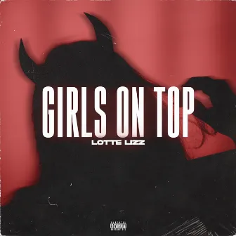 Girls On Top by Lotte Lizz