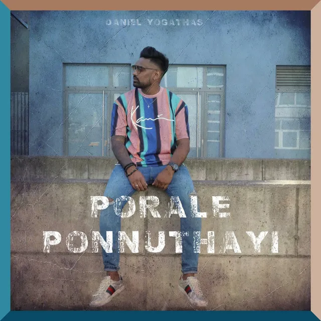 Porale Ponnuthayi