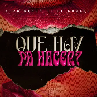 Que Hay Pa Hacer by Neco Bravo