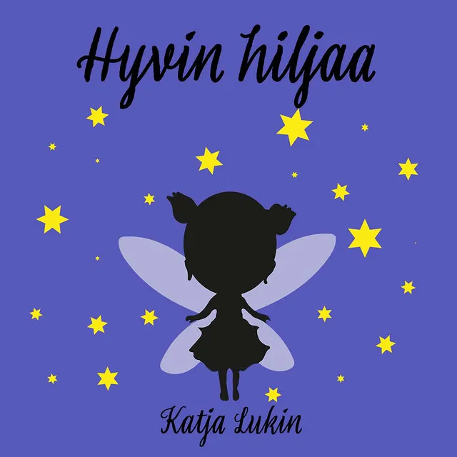 Hyvin hiljaa