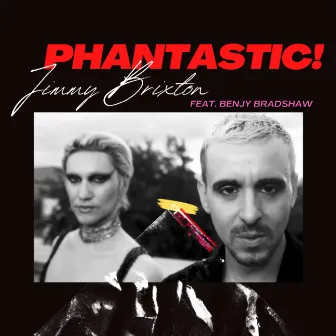 PHANTASTIC! by Jimmy Brixton