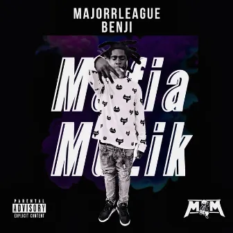 Mafia Muzik by MajorrLeague Benji