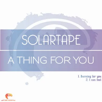 A Thing for You by Solartape