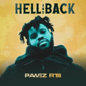 HELL AND BACK by Pawez RTB