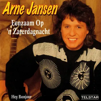 Eenzaam Op 'n Zaterdagnacht by Arne Jansen