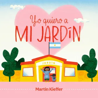 Yo Quiero a Mi Jardín by Martín Kieffer