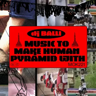 Music To Make Human Pyramid With by DJ Balli