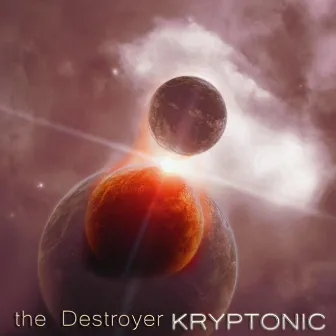 The Destroyer by Kryptonic