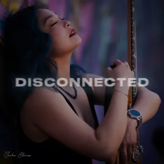 Disconnected by Jackie Chavez