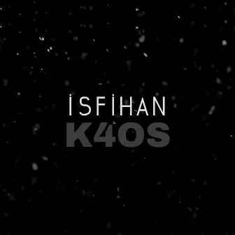 K4OS by İsfihan