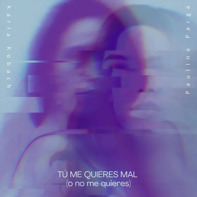 Tú Me Quieres Mal (o no me quieres)