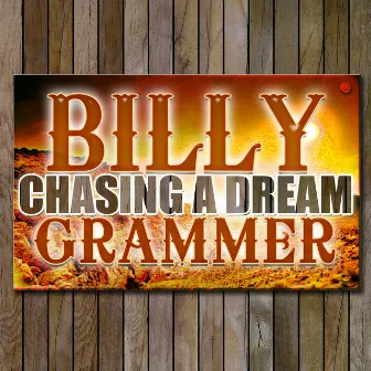 Chasing a Dream by Billy Grammer