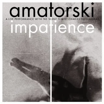 Impatience by Amatorski