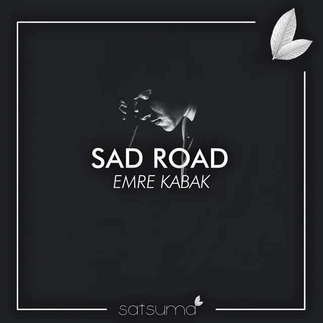 Sad Road