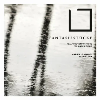 Fantasiestücke (Real-Time Compositions for Oboe and Piano) by Marika Lombardi