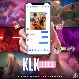 Klk El Dice by La Ross Maria