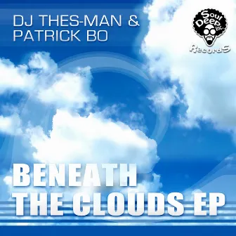 Beneath The Clouds E.P. by DJ Thes-Man