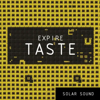 Expire Taste by Solar Sound