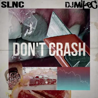 Don't Crash by SLNC