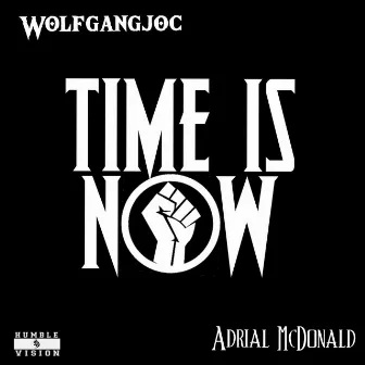 Time Is Now by Wolfgangjoc