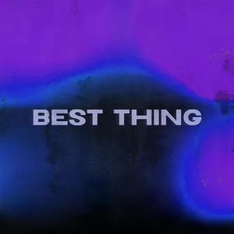 Best Thing by Breana Marin