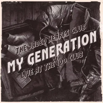 My Generation (Live at The 100 Club) by The Jaded Hearts Club