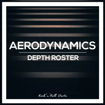 Aerodynamics by Depth Roster