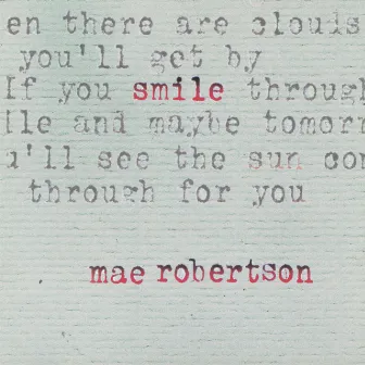 Smile by Mae Robertson