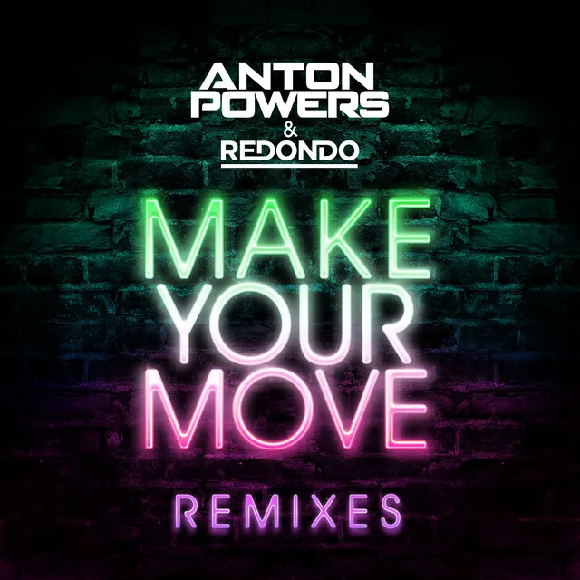 Make Your Move - Endor Remix