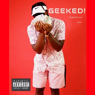 Geeked! by BagDadLean