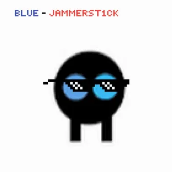 Blue by Jammerst1ck