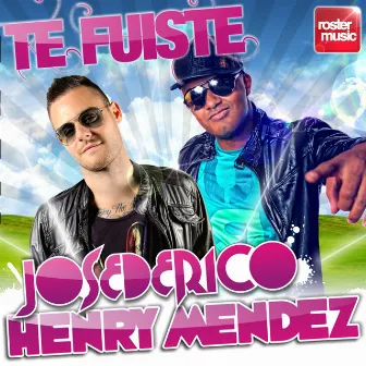 Te Fuiste by José de Rico