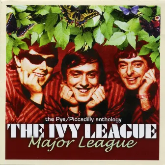 Major League - The Pye/Piccadilly Anthology by The Ivy League