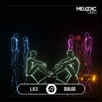 Dialog by L.O.S