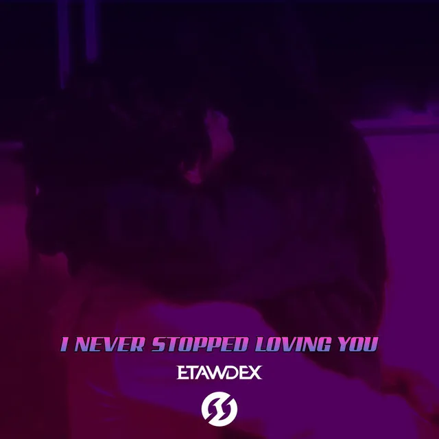 I Never Stopped Loving You (Radio Edit)