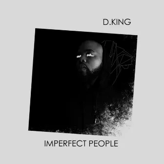 Imperfect People by D.King