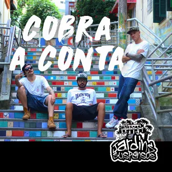 Cobra a Conta - Single by Jardins Suspensos