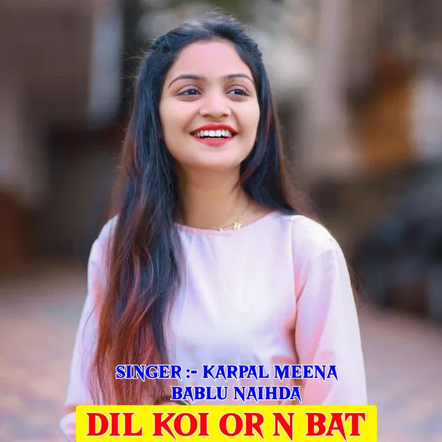 Dil Koi Or N Bat