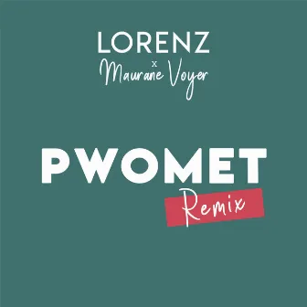 Pwomet (Remix) by Maurane Voyer