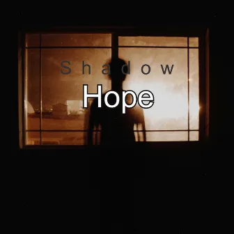 Shadow by Hope