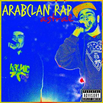 Astral by arabclan rap