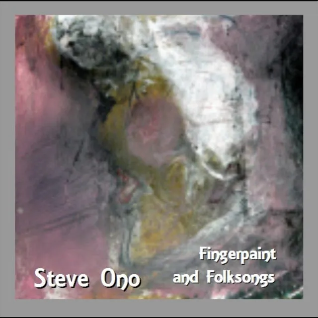 Fingerpaint and Folksongs