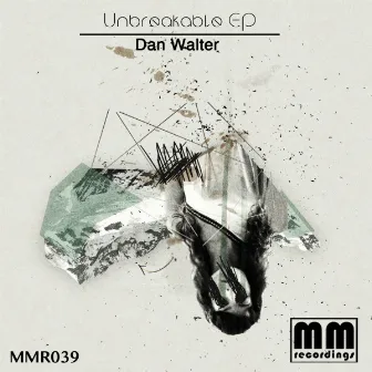 Unbreakable EP by Dan Walter