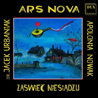 Zaświeć niesiądzu - Folk Songs from Kurpie Region by Apolonia Nowak