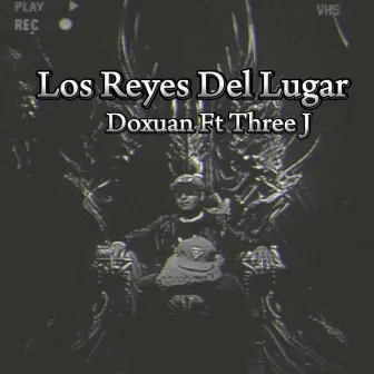 Los Reyes Del Lugar by Doxuan