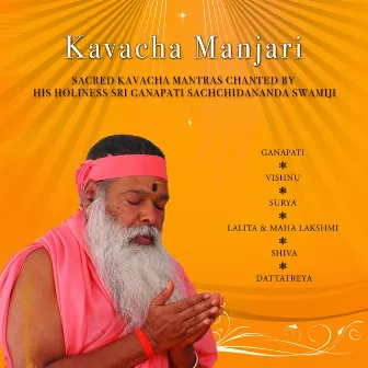 Kavacha Manjari by Sri Ganapathy Sachchidananda Swamiji