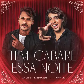 Tem Cabaré Essa Noite by Nivaldo Marques